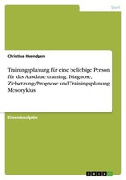 Trainingsplanung FüR Eine Beliebige Person FüR Das Ausdauertraining. Diagnose, Z