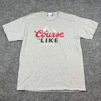 Port & Company Ring Spun T-Shirt Mens Heather L Gray Of Course I'd Like A Beer