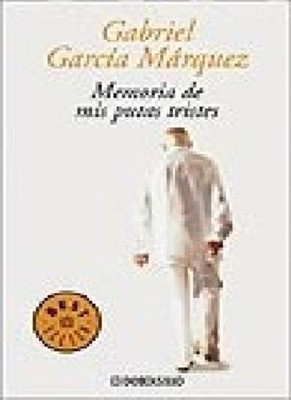 Memoria de Mis Putas Tristes (Debolsillo) By Gabriel García Márq