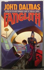 Dalmas, John - Fanglith [Fanglith #1] PBO 1st Edition 1985 Very Fine