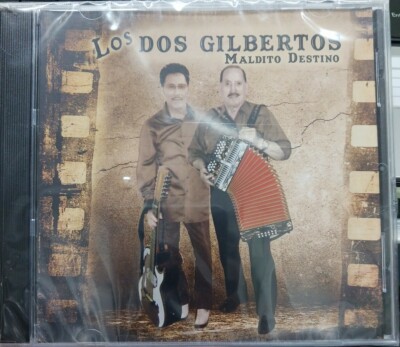 Los Dos Gilbertos - Maldito Destino