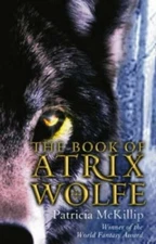 The Book Of Atrix Wolfe by McKillip, Patricia Paperback Book The Fast Free
