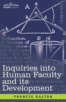 Inquiries Into Human Faculty And Its Development Francis Galton Taschenbuch