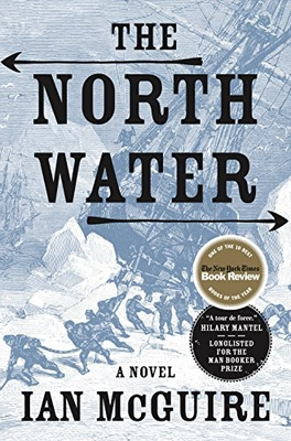 #ad THE NORTH WATER: A NOVEL By Ian Mcguire Hardcover **BRAND NEW** $20.95