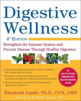 Digestive Wellness: Strengthen the Immune Sys... by Lipski, Elizabeth 0071668993