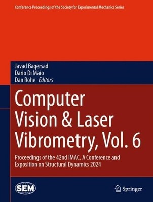 Computer Vision & Laser Vibrometry, Vol. 6 - 9783031681912