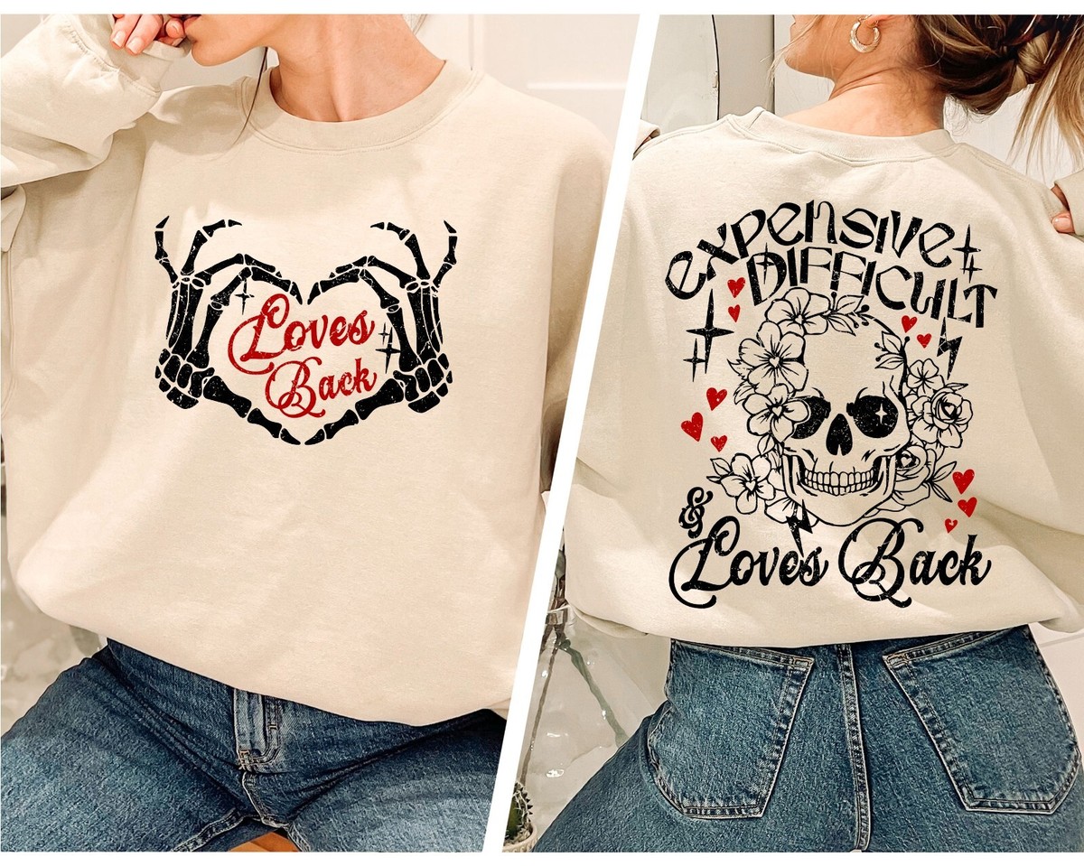 Expensive Difficult Loves Back, Skeleton Heart Sweatshirt, Lover