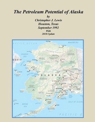 The Petroleum Potential of Alaska by Christopher J. Lewis (English) Paperback Bo