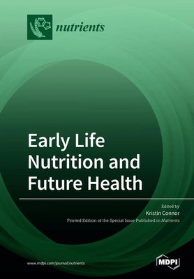 Early Life Nutrition and Future Health | Taschenbuch | Englisch (2020) | MDPI AG