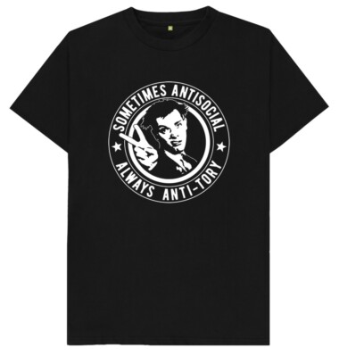 Sometimes Social Never Anti Tory T Shirt
