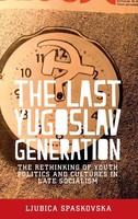 Ljubica Spaskovska | The Last Yugoslav Generation | Buch | Englisch (2017)