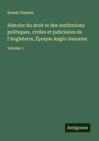 Ernest Glasson | Histoire Du Droit Et Des Institutions Politiques, Civiles Et...
