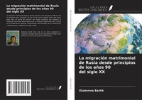 Ekaterina Bartik | La MigracióN Matrimonial De Rusia Desde Principios De Los...