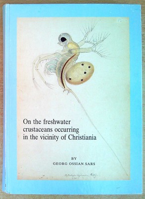 Sars, Georg Ossian ON THE FRESHWATER CRUSTACEANS OCCURING IN THE VICINITY OF CHR