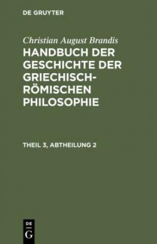 Thumbnail - Handbuch Der Geschichte Der Griechisch-römischen Philosophie Theil 3,