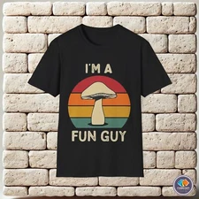 I'm a Fun Guy Mushroom Unisex T-Shirt