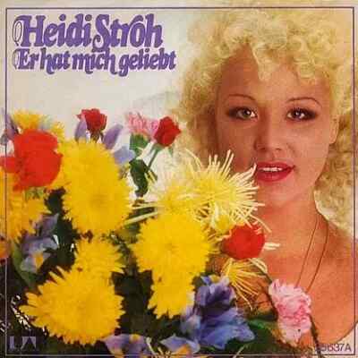 Heidi Stroh Er Hat Mich Geliebt Vinyl Single 7inch NEAR MINT United Artists R