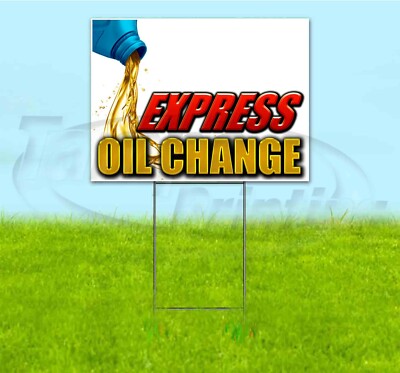 EXPRESS OIL CHANGE 18x24 Yard Sign WITH STAKE Corrugated Bandit BUSINESS AUTO