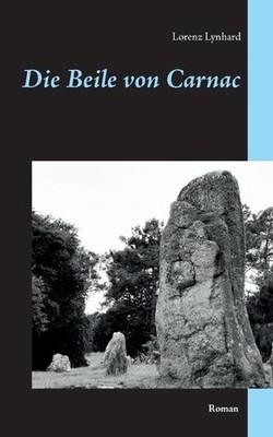 Die Beile von Carnac by Lorenz Lynhard (German) Paperback Book