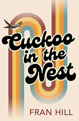 Cuckoo in the Nest: as featured on BBC Radio 4 Woman s Hour