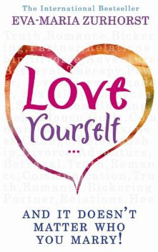 Thumbnail - Love Yourself And It Doesn't Matter Who You Marry By Eva-maria