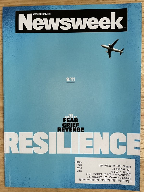 Newsweek September 12, 2011 :: 9/11 Ten Years of Fear Grief Revenge Resilience