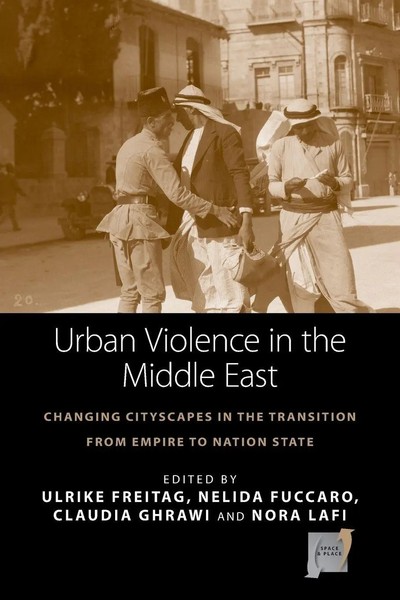 Ulrike Freitag (U. A.) | Urban Violence In The Middle East | Taschenbuch (2020)-image