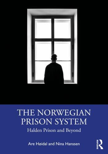 Norwegian Prison System : Halden Prison and Beyond by Are Høidal and Nina ... - Image 3