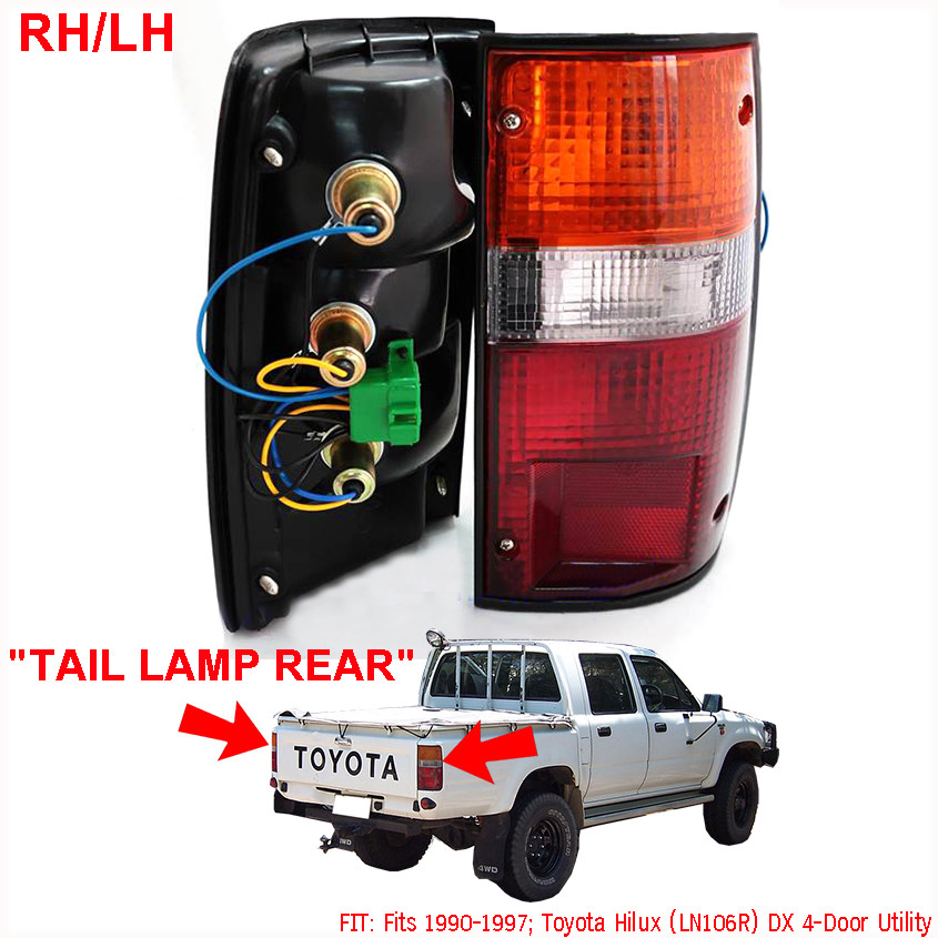 FOR Toyota Hilux (LN106R) DX 4-Door Utility 1990-1997 TAIL LAMP