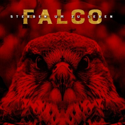 Falco / Falco-Sterben um zu Leben