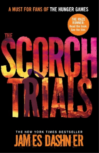 James Dashner The Scorch Trials (Tascabile) Maze Runner Series