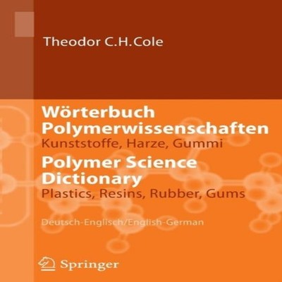 Worterbuch Polymerwissenschaften/Polymer Science Dictionary Kunst