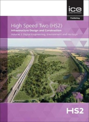 Digital Engineering Environment and Heritag by High Speed Two High Spee HARDBACK