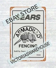 SEARS ROEBUCK ARMADILLO Fence farm supply ranch fencing tin sign