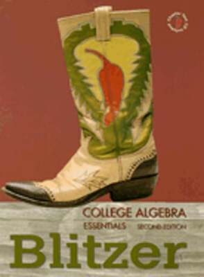College Algebra Essentials by Robert F Blitzer: Used