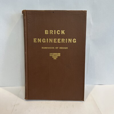 1939 PRINCIPLES OF BRICK ENGINEERING Handbook Of Design PLUMMER Reardon MASONRY
