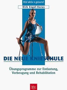 Die neue Knieschule von Engel-Korus, Dirk, Korus, Dirk E... | Buch | Zustand gut
