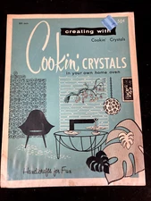 1964 COOKIN  CRYSTALS IN YOUR OWN HOME OVEN, HAZEL PEARSON HANDICRAFTS