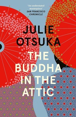 The Buddha in the Attic Winner of the PEN/Faulkner Award 2012 and the Albatro...