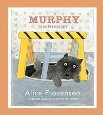 Murphy in the City - Hardcover, by Provensen Alice - Good