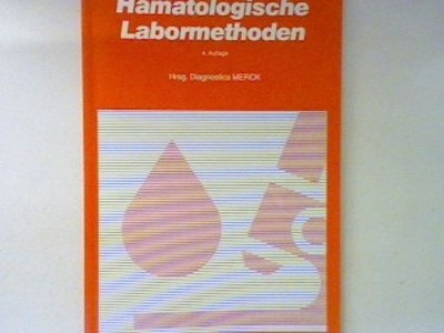 Hämatologische Labormethoden. Diagnostica MERCK (Hrsg.):