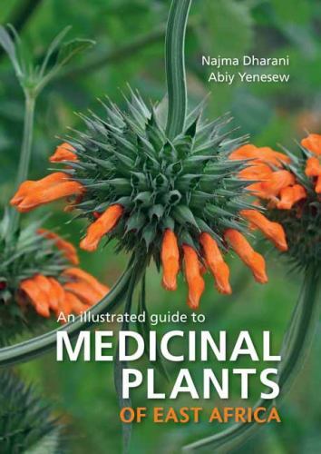 Medicinal Plants of East Africa by Najma Dharani and Abiy Yenesew (2022, ... - Image 4