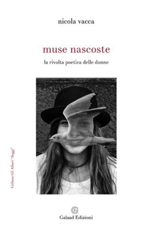 Libri Nicola Vacca - Muse Nascoste. La Rivolta Poetica Delle Donne
