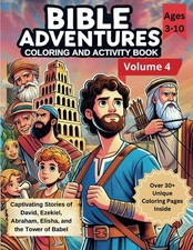 Bible Adventures Coloring and Activity Book for Kids: Volume 4: Captivating ...