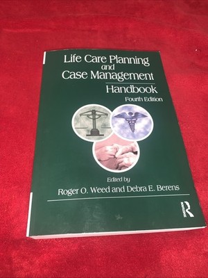 Life Care Planning And Case Management Handbook Fourth Edition