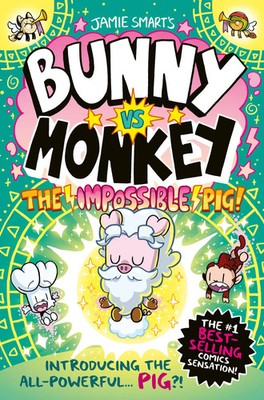 Bunny vs Monkey: The Impossible Pig | Jamie Smart | Taschenbuch | 240 S. | 2024