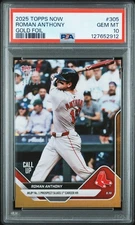 Graded 2025 Topps Now Roman Anthony #305 Gold Foil Rookie RC Card PSA 10 Mint