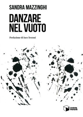 Ines Testoni Sandra Mazzinghi Danzare nel vuoto (Taschenbuch)