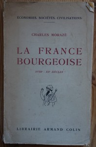 Détails Sur La France Bourgeoise Xviiiè Xxè Siècles C Morazé 1946 - 