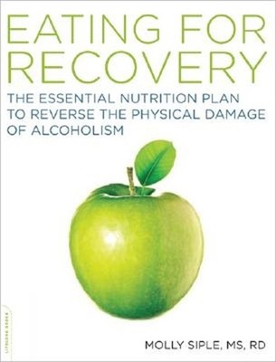 Eating for Recovery: The Essential Nutrition Plan to Reverse the Physical Damage